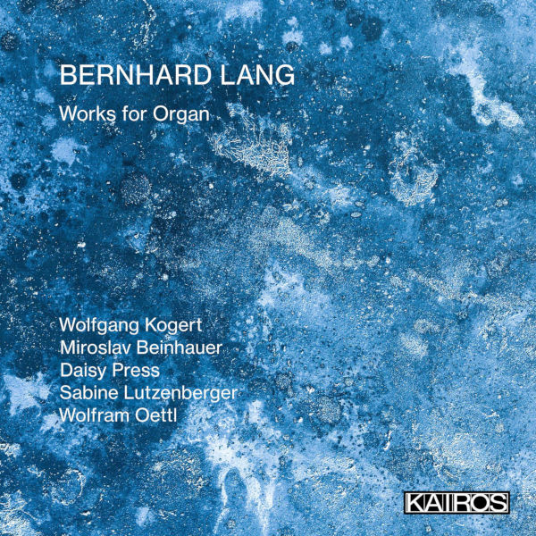 CD Bernhard Lang: Works for Organ