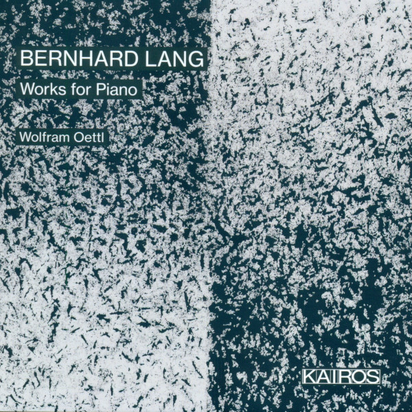 CD-Cover | Bernhard Lang: Works for Piano; Wolfram Oettl